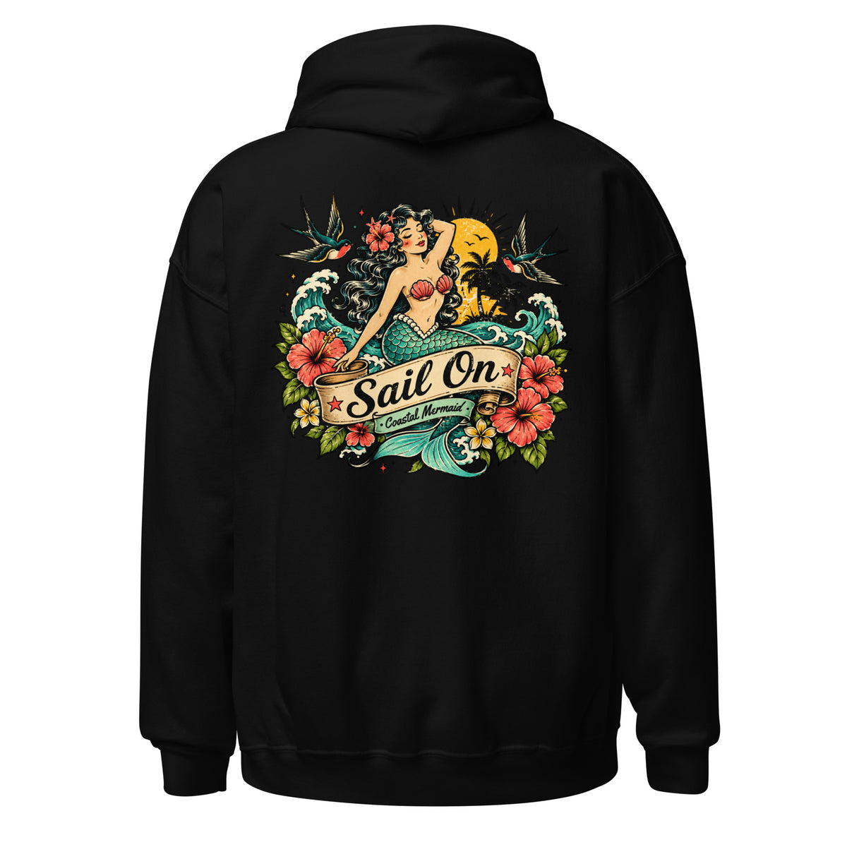 Coastal Mermaid Hoodie in Black, back view with full Sail On Coastal Mermaid back print