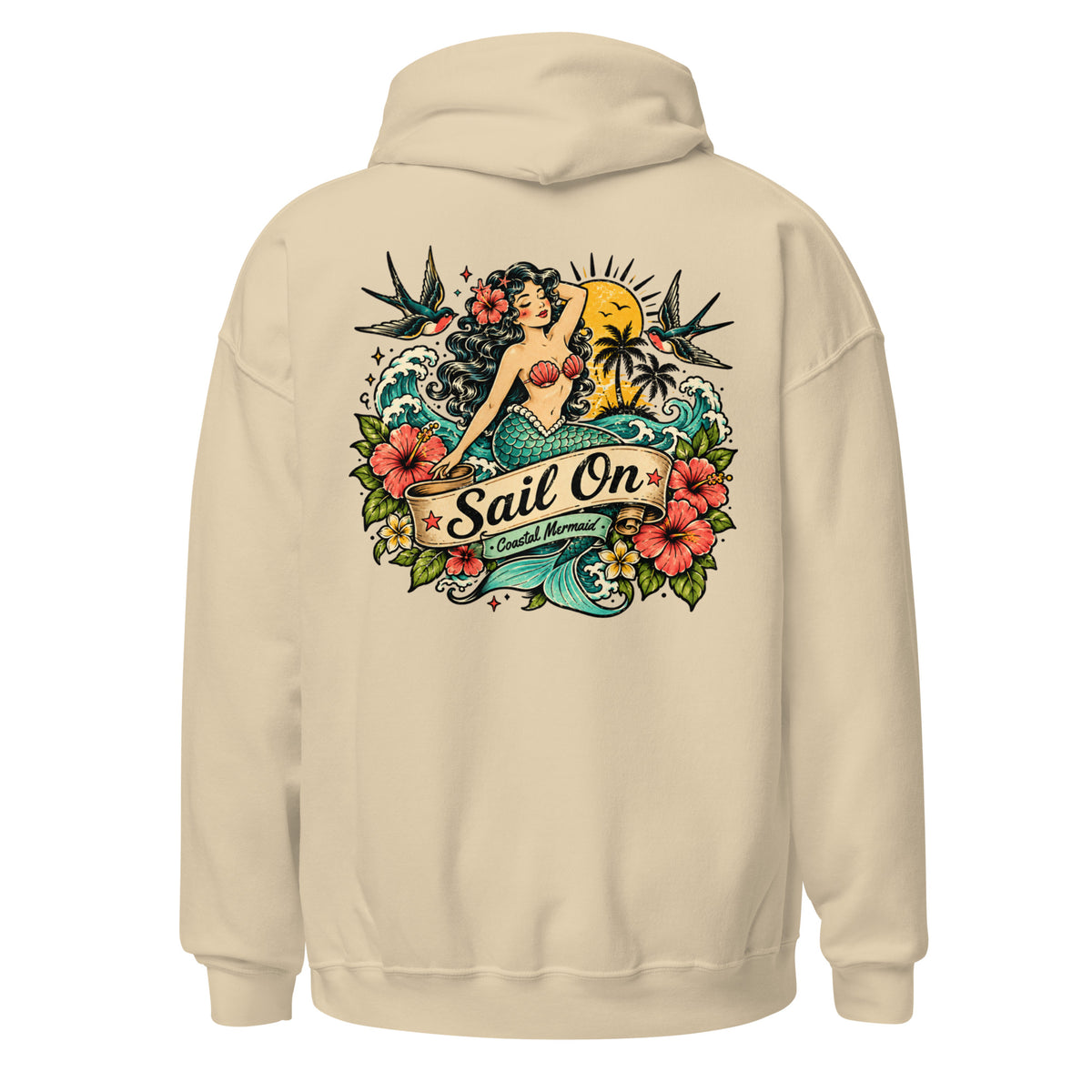 Coastal Mermaid Hoodie in Sand, back view with full Sail On Coastal Mermaid back print