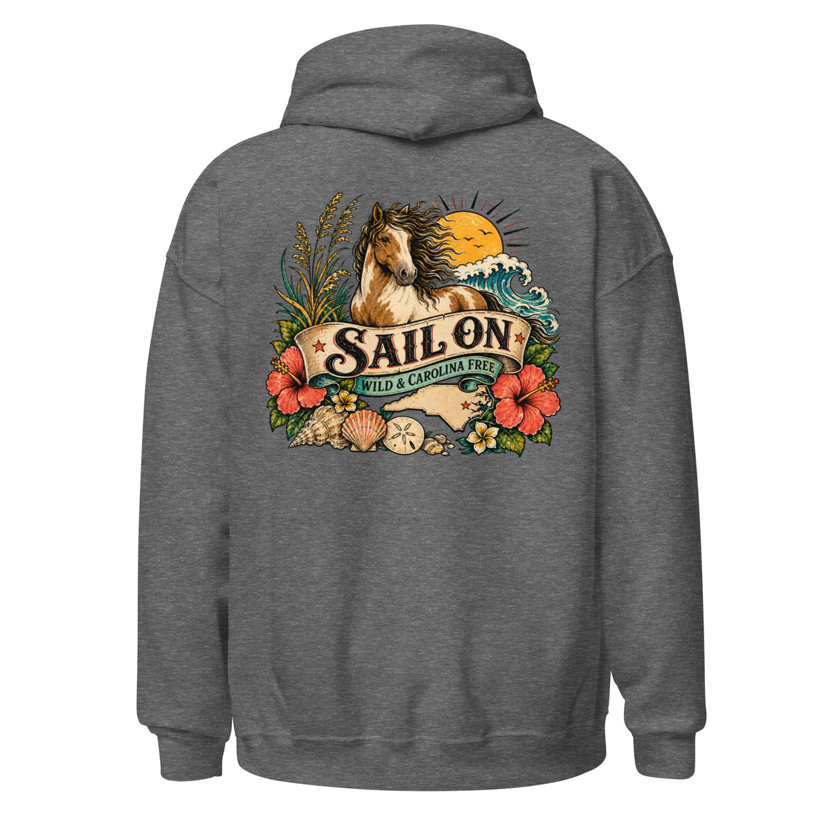 Wild and Carolina Free Hoodie in Graphite Heather, back view with full Sail On Wild and Carolina Free back print