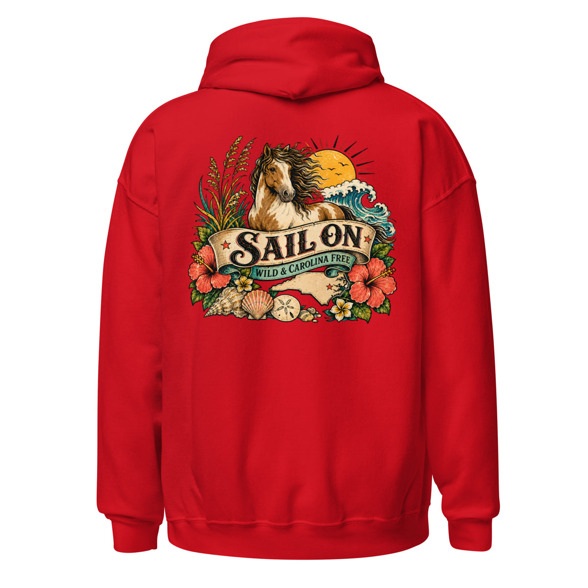 Wild and Carolina Free Hoodie in Red, back view with full Sail On Wild and Carolina Free back print